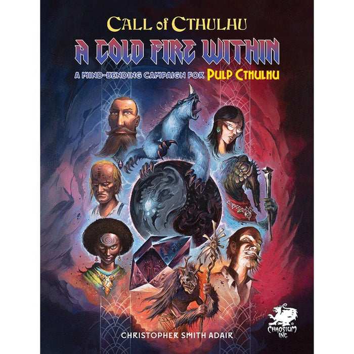 Call of Cthulhu RPG - A Cold Fire Within   